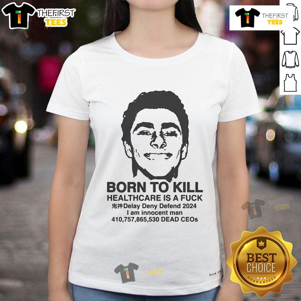 Hot Luigi Mangione 'Born to Kill' healthcare tee for ladies featuring bold graphic design and edgy slogan.