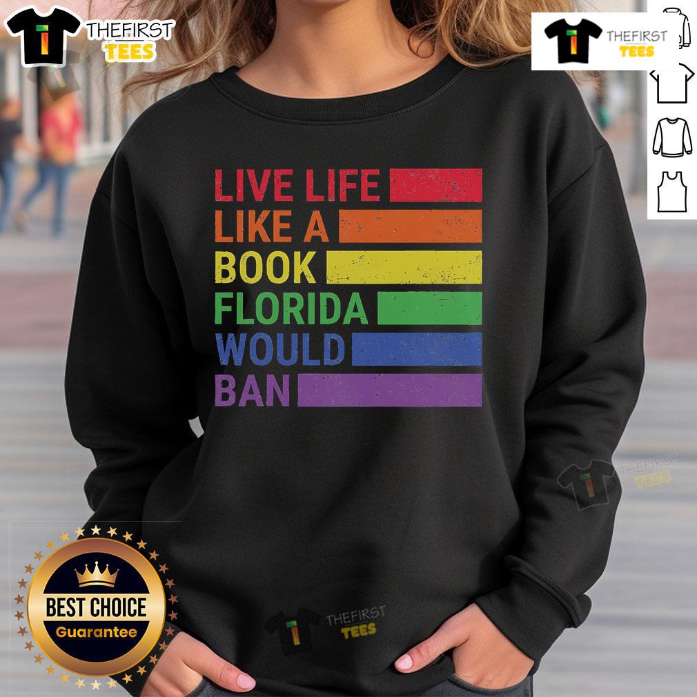 Vintage Pride Month sweatshirt featuring the phrase 'Live Life Like A Book' perfect for Florida's vibrant culture.