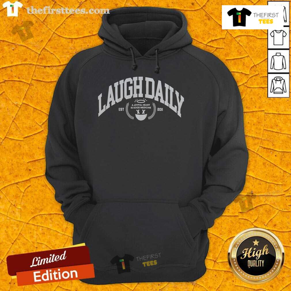 Official Laugh Daily hoodie featuring 'A Joyful Heart is Good Medicine' design, established in 2011, perfect for comfort.