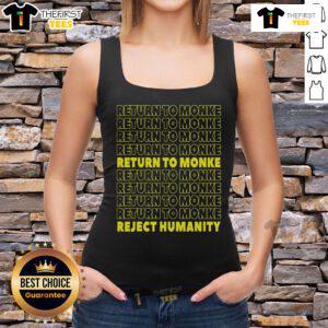 Official Reject Humanity Return to Monke funny monkey tank top design featuring a playful monkey graphic.