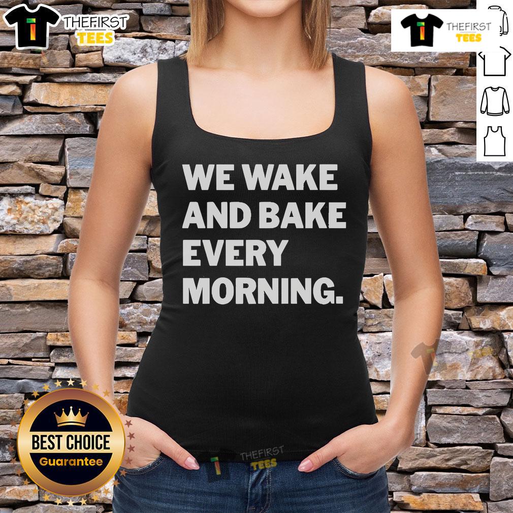 Official We Wake And Bake Every Morning Tank Top featuring a fun cannabis-themed graphic for relaxed vibes.