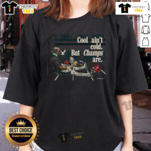 Premium Dhwani Cool Ain't Cold But Champs Are Ladies Tee showcasing stylish design for women's casual wear.