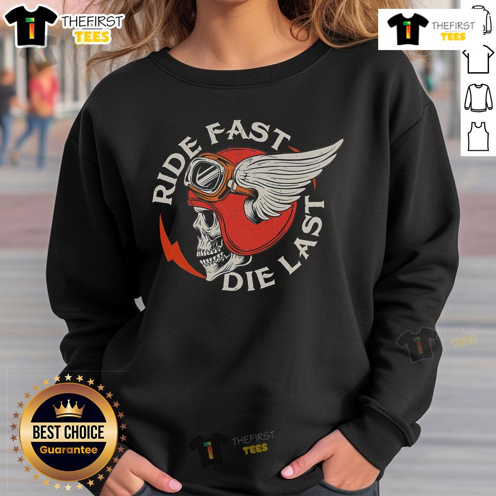 Premium Ride Fast Die Last Skull Biker sweatshirt featuring a bold skull graphic, perfect for motorcycling enthusiasts.