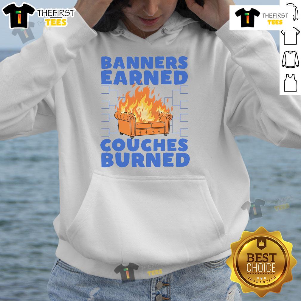 Funny hoodie featuring 'The Banners Earned, Couches Burned' slogan, perfect for sports fans and casual wear.