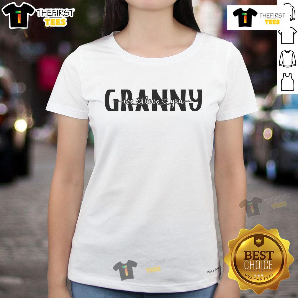 Nice Granny We Love You Ladies Tee featuring a heartfelt design perfect for celebrating grandmothers with style.