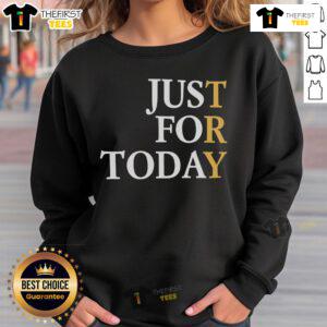Cozy 'Nice Try Just For Today' sweatshirt displayed on a hanger, perfect for casual wear and motivational fashion.