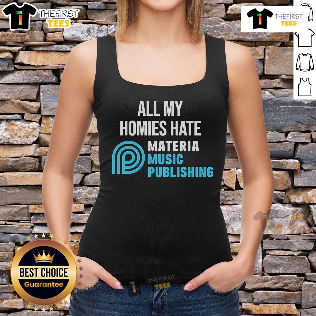 Official All My Homies Hate Materia Music Publishing tank top showcasing trendy design and bold graphics for music lovers.