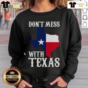 Alt Text: Official Don't Mess With Texas sweatshirt featuring a Texas map design, perfect for proud Texans and casual wear.