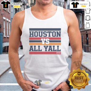 Official Houston Vs All Yall Fish Bayou City Tank Top - stylish graphic tank showcasing Houston pride and culture.