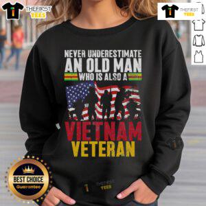 Official Never Underestimate An Old Man Who Is Also A Vietnam Veteran Sweatshirt in dark blue, featuring bold text design.