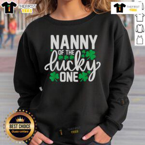 Alt Text: Top Nanny of the Lucky One sweatshirt for St. Patrick's Day, celebrating a first birthday in style.