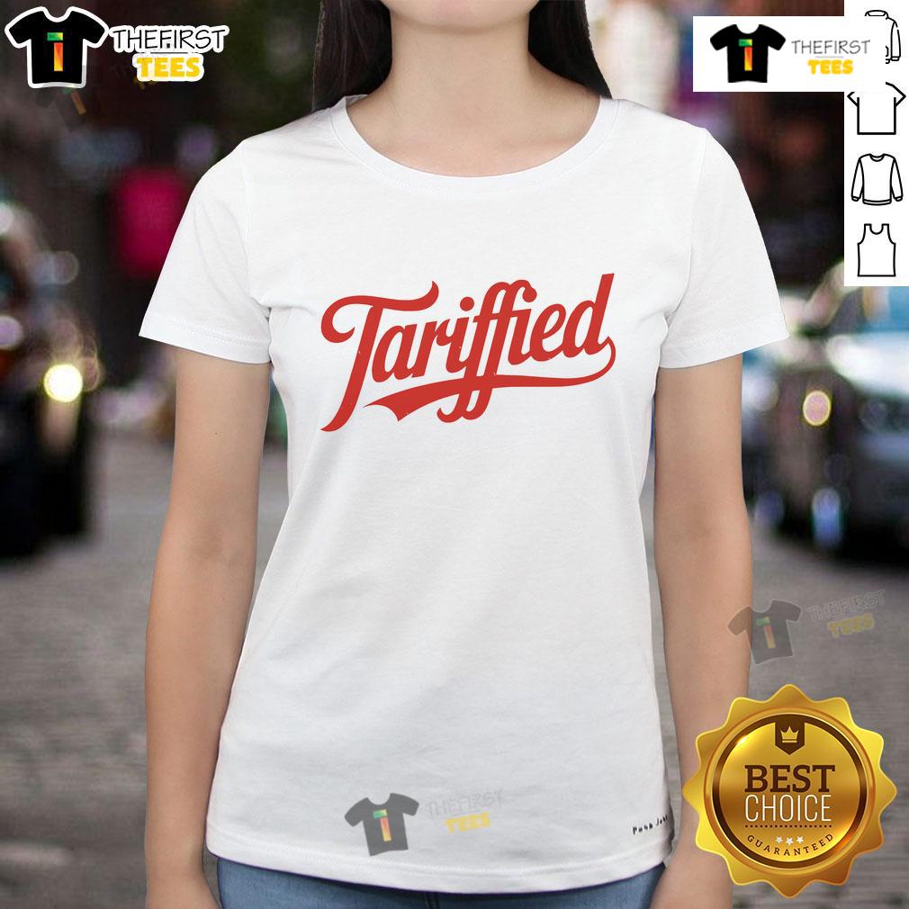 Official Tariffied 2025 Political Humor Ladies Tee featuring a witty design perfect for political enthusiasts.