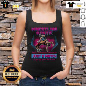 Official wrestling Auntie Style tank top featuring 'It's Just A Match, Get Off Your Back Now' design for fans.