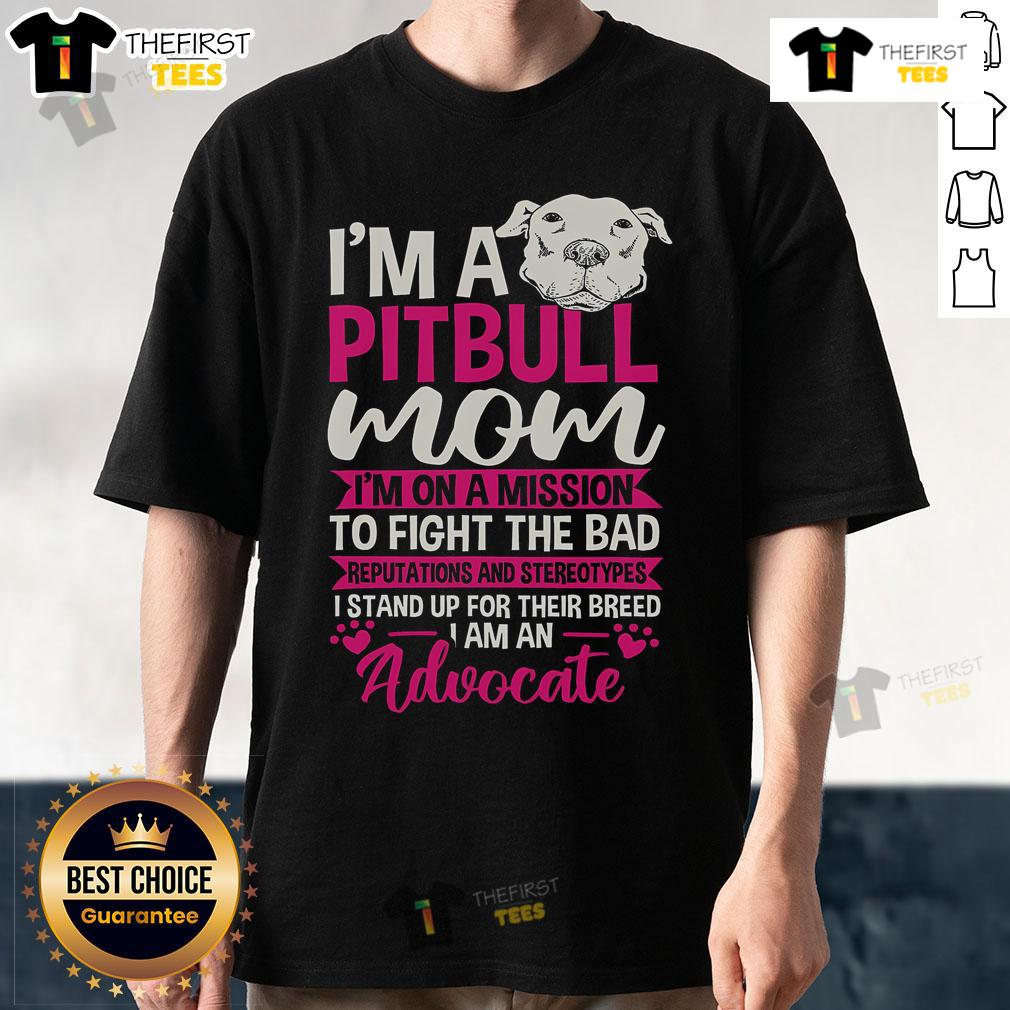 Pitbull Mom t-shirt promoting advocacy against stereotypes and bad reputations of pitbulls, showcasing a strong message.