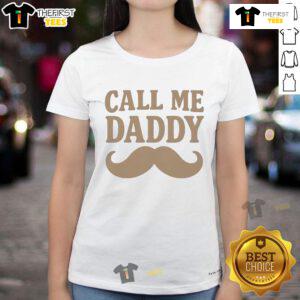 Nice Call Me Daddy Ladies Tee with stylish design and vibrant colors, perfect for casual outings and expressing personality.