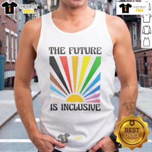 Nice The Future Is Inclusive Pride Sun Tank Top featuring vibrant rainbow colors and a stylish design for LGBTQ+ pride.