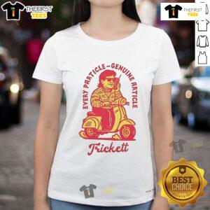 Nice Trickett England Every Particle Genuine Article Scooter Ladies Tee featuring vibrant design and comfortable fit.