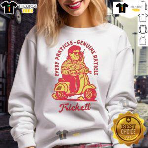 Nice Trickett England Every Particle Genuine Article Scooter Sweatshirt in stylish design and vibrant colors.