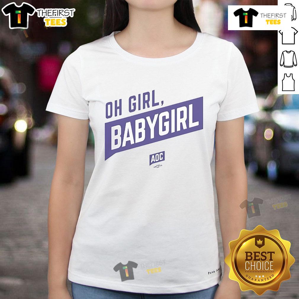 Official Oh Girl Babygirl AOC Ladies Tee featuring a stylish design perfect for fans of Alexandria Ocasio-Cortez.