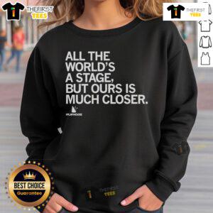 Official The Playhouse sweatshirt featuring 'All The World's A Stage' design, perfect for theater lovers and fans.