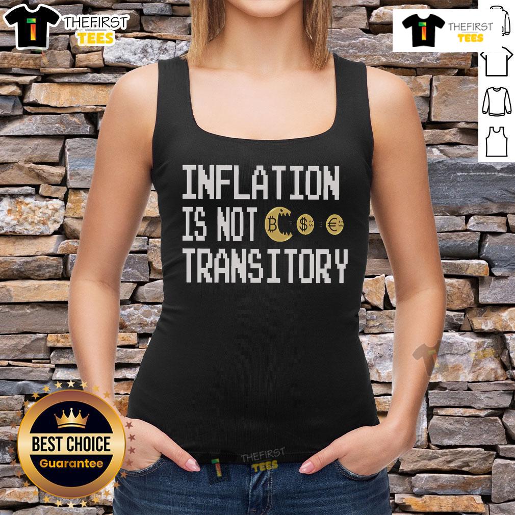 Stylish Premium Inflation Is Not Transitory tank top featuring bold text, perfect for expressing economic views.