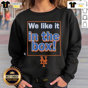 Premium New York Mets 'We Like It In The Box' sweatshirt showcasing team spirit and style for fans.