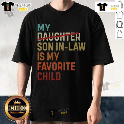 Alt Text: Premium vintage My Daughter Son In Law Is My Favorite Child T-shirt design showcasing family love and humor.