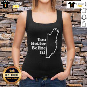 Premium You Better Belize It Tank Top featuring vibrant colors and fun design, perfect for summer outings and casual wear.
