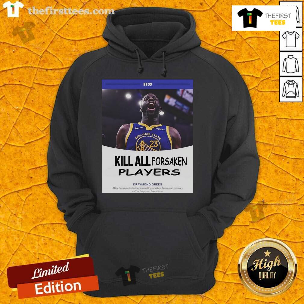 Draymond Green wearing a 'Top Kill All Forsaken Players' hoodie, showcasing bold design and sports apparel style.