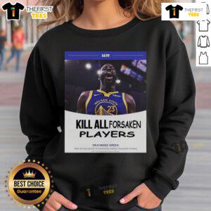 Draymond Green sweatshirt featuring 'Top-Kill-All-Forsaken-Players' design, perfect for fans and gamers alike.