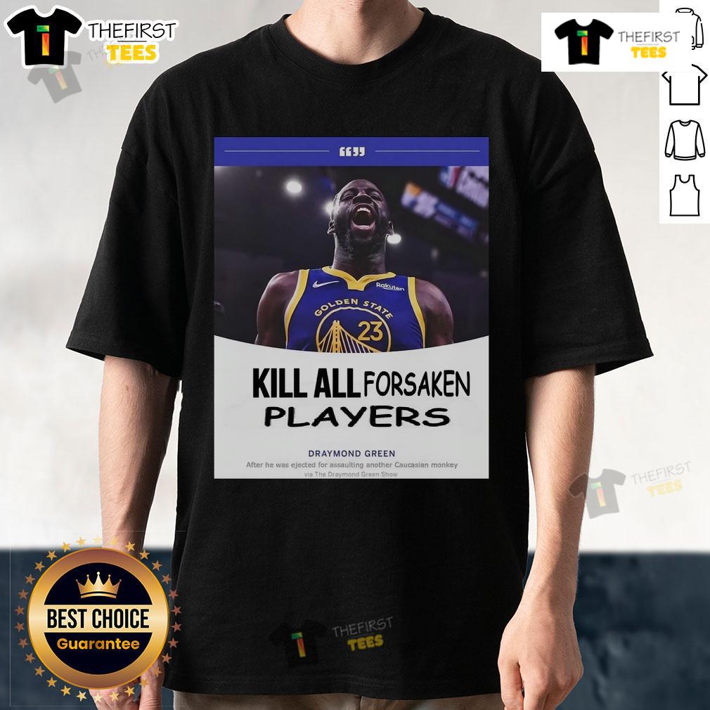 Draymond Green T-Shirt featuring 'Top Kill All Forsaken Players' design, perfect for fans and gamers alike.