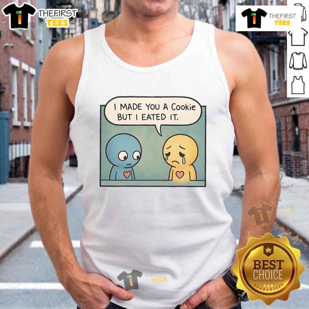 Alt Text: Cute Pon and Zi 'I Made You A Cookie But I Eated It' tank top design featuring playful cartoon characters.
