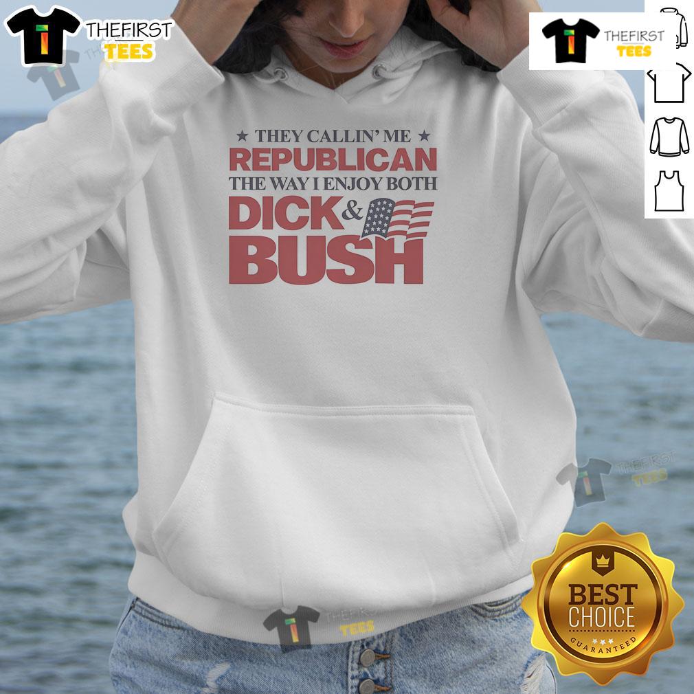 Alt Text: Funny hoodie featuring 'They Callin Me Republican' with a humorous graphic of Dick Bush, perfect for political satire fans.