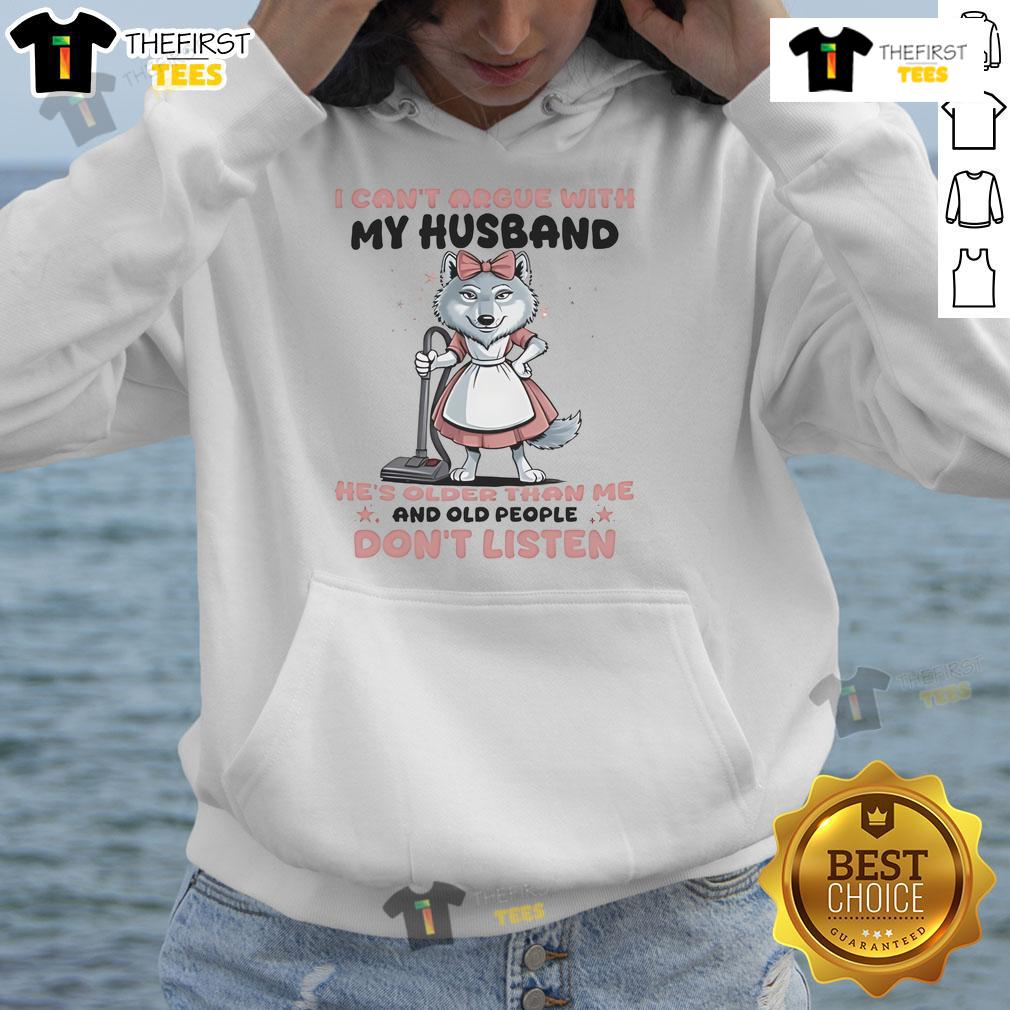 Funny Wolf I Can't Argue With My Husband T-Shirt - Image 4
