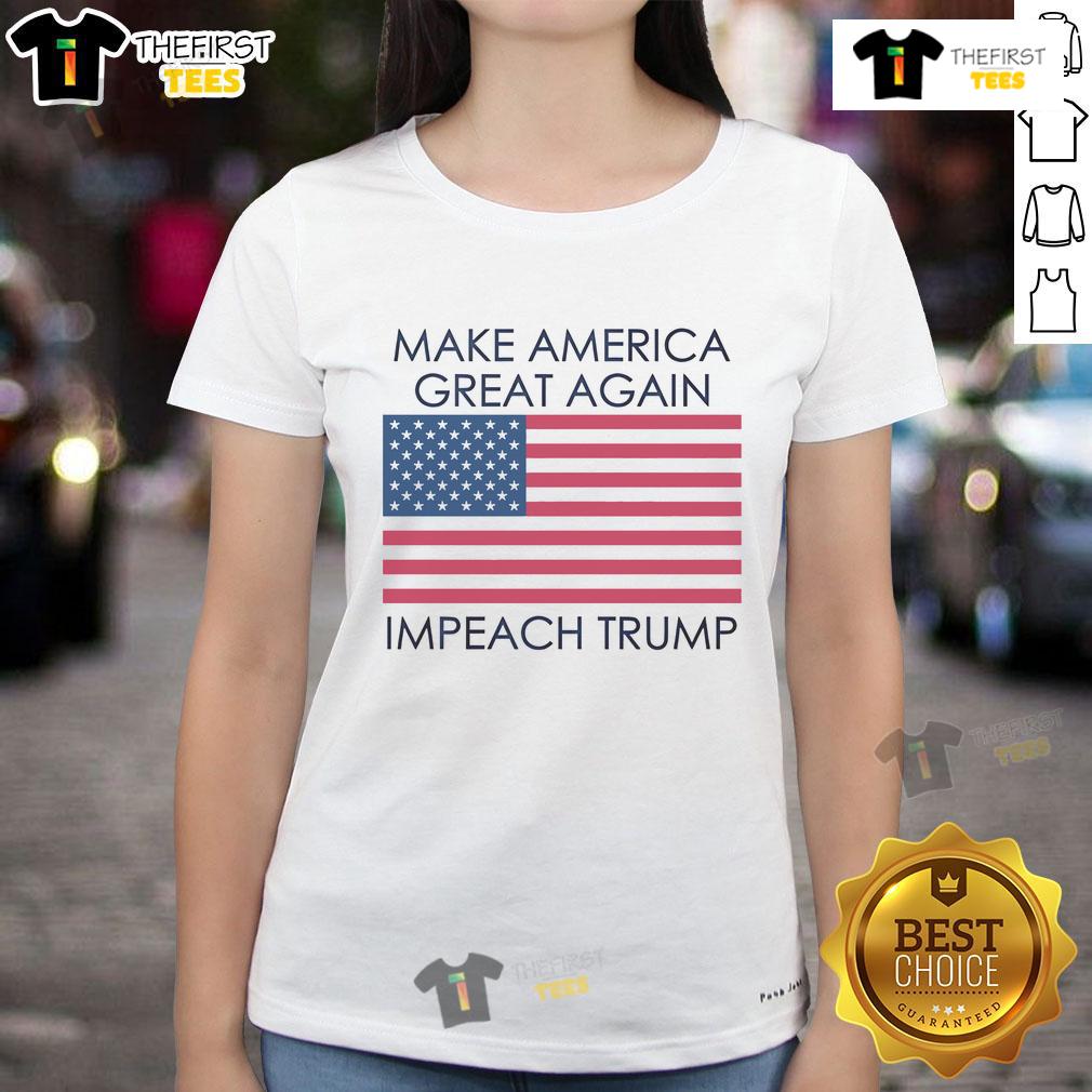 Anti-Trump flag ladies tee featuring 'Make America Great Again' and 'Impeach Trump' designs for political activism.