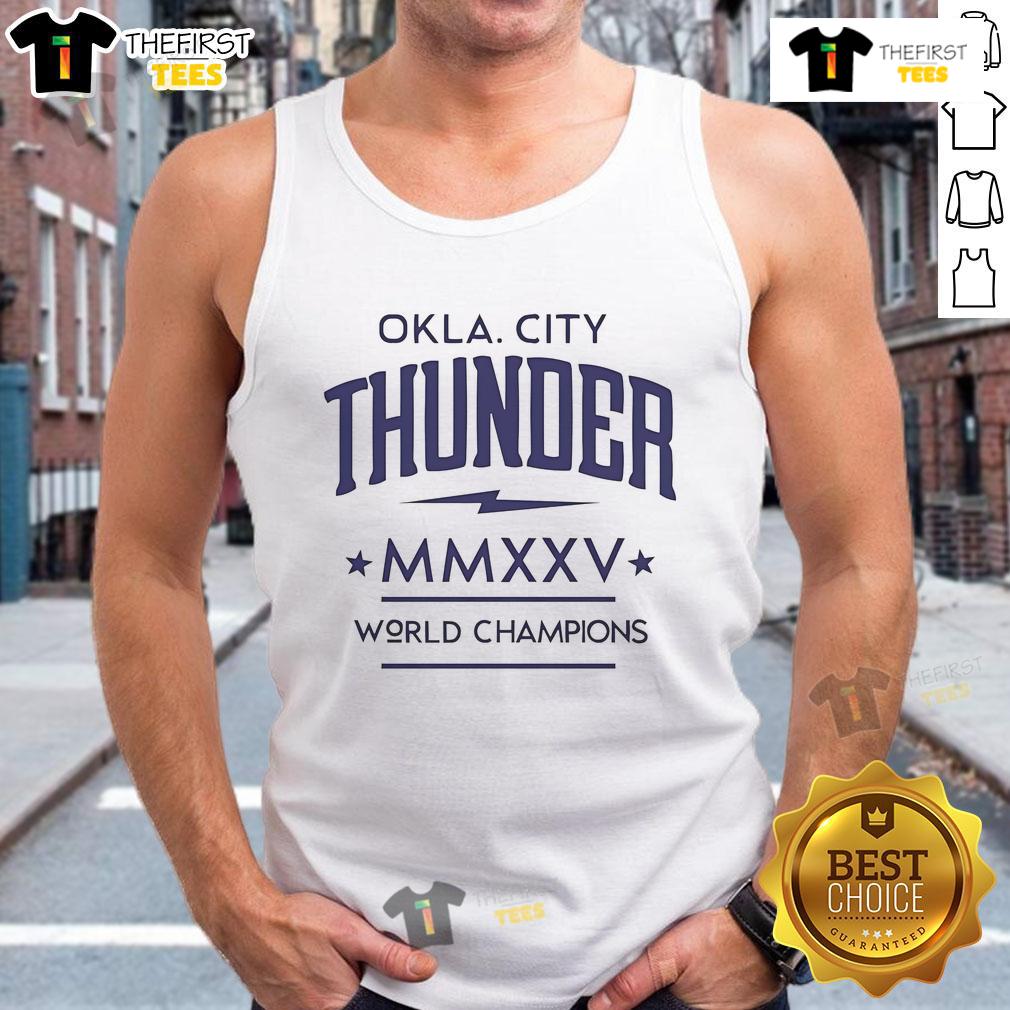 Alt Text: Nice Oklahoma City Thunder MMXXV World Champions tank top featuring vibrant team colors and logo design.