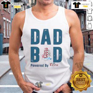 Official Dad Bod Powered by Coors Light tank top design featuring bold text on a casual, stylish shirt.