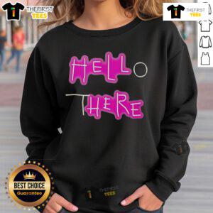 Official Hell Here Hello There sweatshirt featuring a stylish design, perfect for casual wear and trendy outfits.