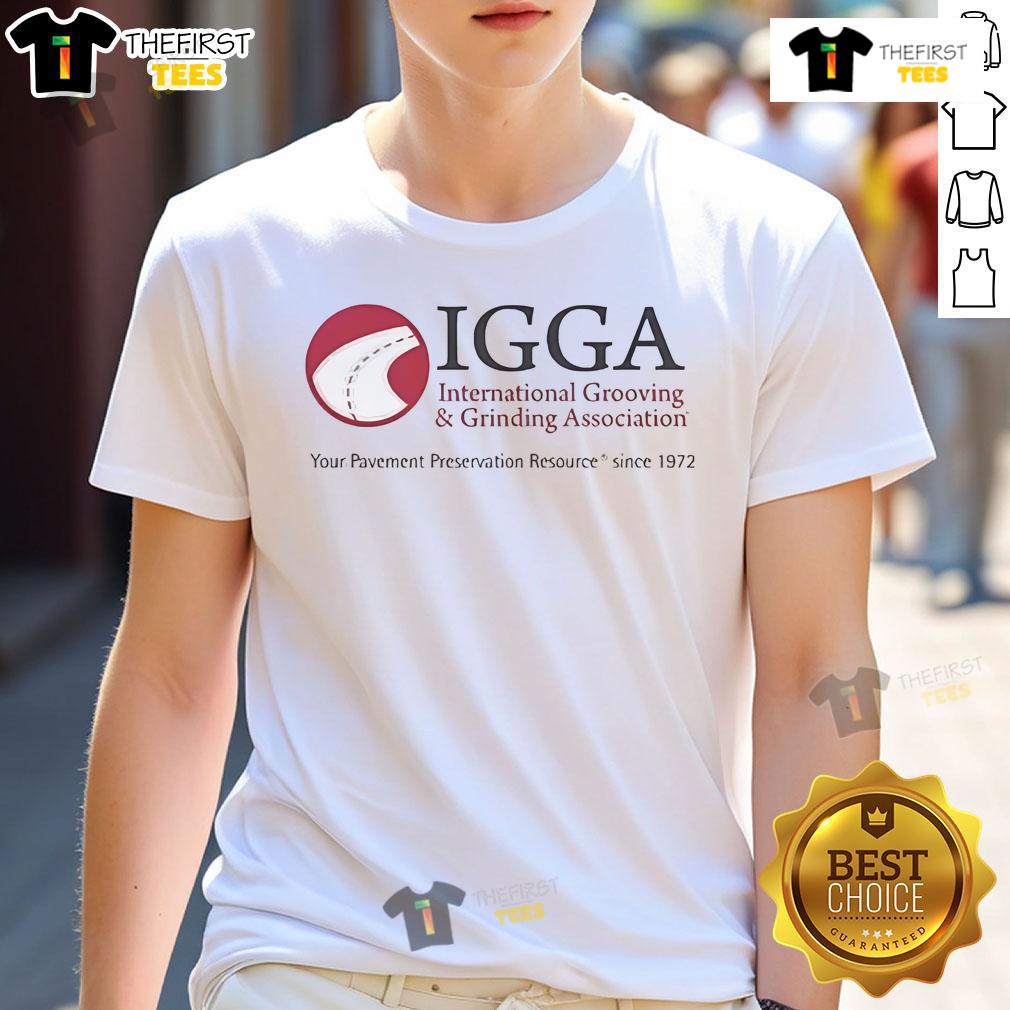 Official Igga International Grooving & Grinding Association T-Shirt, your pavement preservation resource since 1972.