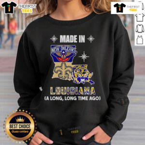 Original Made In Louisiana A Long Long Time Ago sweatshirt showcasing a vintage design in vibrant colors.
