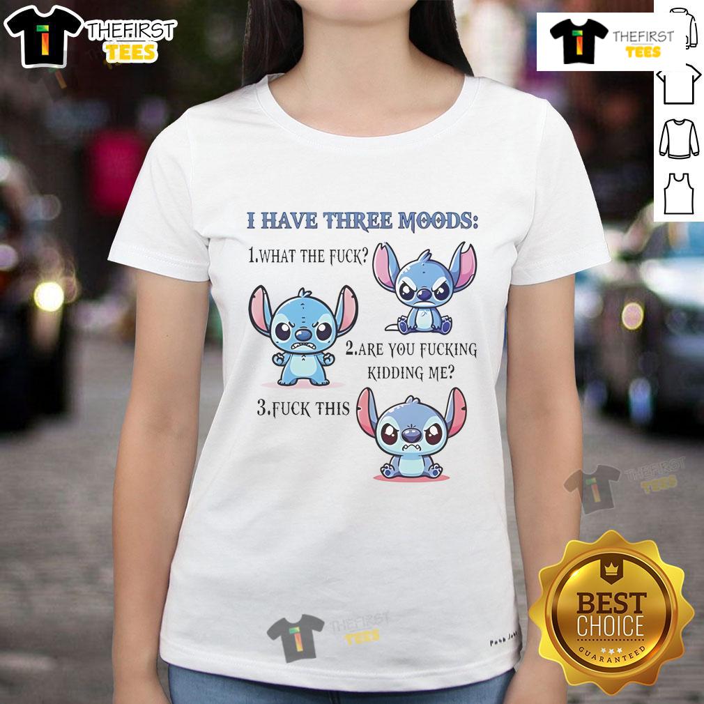 Premium Stitch ladies tee featuring three mood phrases: 'What The F*ck', 'Are You F*cking Kidding Me', 'F*ck This'