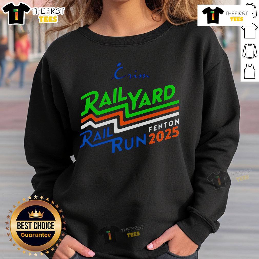 Alt Text: Premium Crim Rail Yard Rail Run Fenton 2025 sweatshirt featuring a stylish design and comfortable fit for casual wear.