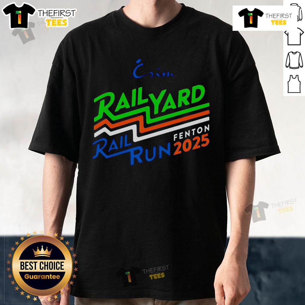Premium Crim Rail Yard Rail Run Fenton 2025 T-Shirt featuring vibrant graphics and comfortable fit for rail enthusiasts.