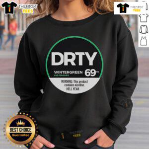 Alt Text: Top Dirty Kid Wintergreen 420 Pouches sweatshirt with nicotine warning, trendy design for smoking enthusiasts.