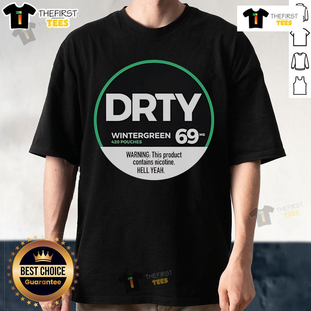 Top Dirty Kid Wintergreen 420 Pouches t-shirt featuring a nicotine warning for fans of edgy graphic apparel.