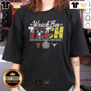 Top Texas Tech vs Texas Longhorns Wreck 'Em NCAA Softball National Championship 2025 Ladies Tee design showcasing team spirit.