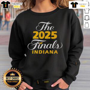 Top The 2025 Finals Indiana sweatshirt featuring a bold design, perfect for fans celebrating the championship season.