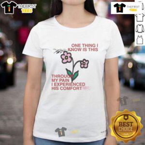 Alt Text: Cute ladies tee featuring inspiring quote about comfort through pain, perfect for expressing resilience and hope.