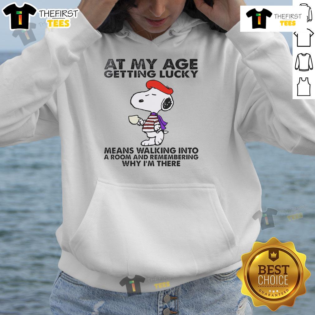 Good Snoopy hoodie featuring a humorous quote about aging and luck, perfect for casual wear and fans of Peanuts.