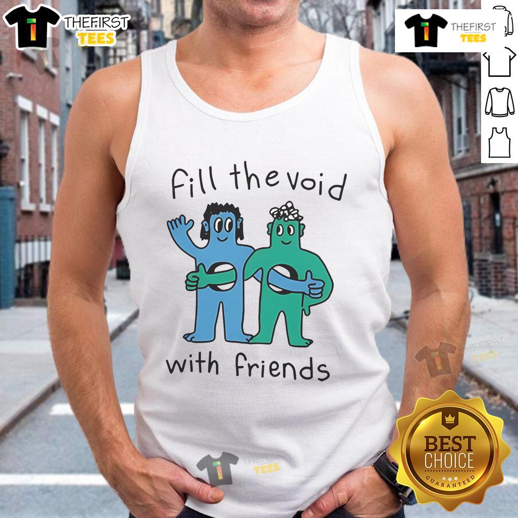 Stylish 'Fill The Void With Friends' tank top displayed on a mannequin, perfect for casual summer outings.